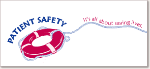 Patient Safety - It's all about saving lives.